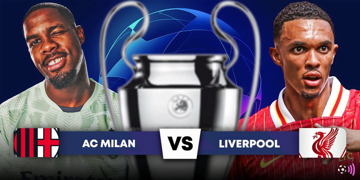 AC Milan v Liverpool: How to watch Champions League clash